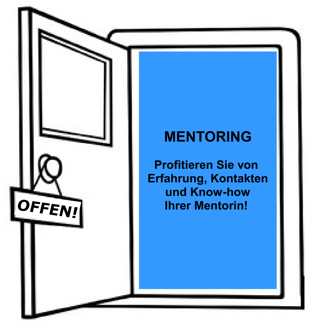MENTORING - Profitieren Sie von  Erfahrung, Kontakten  und Know-how  Ihrer Mentorin! 